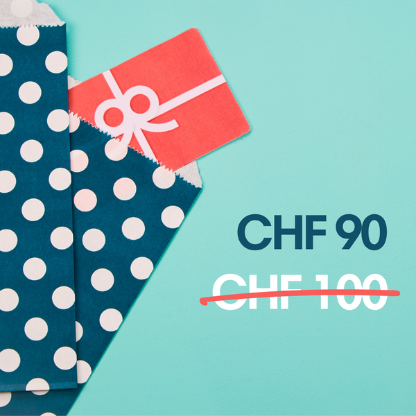 Gift voucher - Pay only 90 CHF instead of 100 CHF