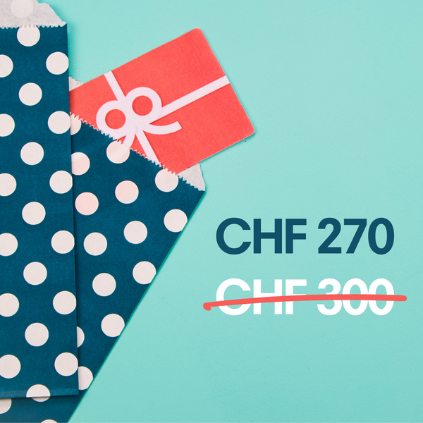 Gift voucher - Pay only 270 CHF instead of 300 CHF